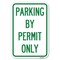 Signmission Parking by Permit Only Heavy-Gauge Aluminum Sign, 12" x 18", A-1218-23453 A-1218-23453 - alternate 1